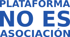 Plataforma NO ES Asociación